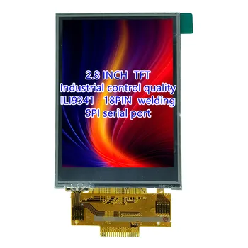 SPI 2.8 inch TFT LCD display panou tactil de 18 pin nevoie de cel puțin 9 IO ecran ILI9341 conduce 262K plin de culoare Sudură Vândut foarte mare