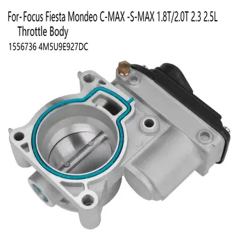 1556736 4M5U9E927DC Corpul Clapetei de acceleratie pentru Ford Focus Fiesta Mondeo, C-MAX, S-MAX 1.8 T/2.0 T 2.3 2.5 L Electric Clapetei de accelerație