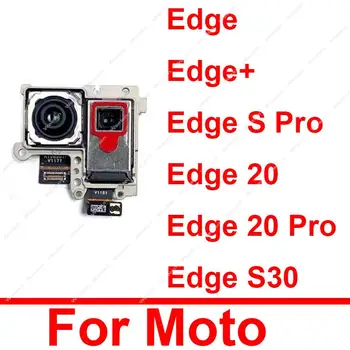 Fata cu care se Confruntă din Spate Foto-video Principal Pentru Motorola MOTO Edge Plus Edge S Pro Edge 20 20 Pro S30 Mici Fata Spate Mare aparat de Fotografiat Module Piese